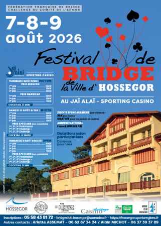 FESTIVAL DE BRIDGE DE LA VILLE D'HOSSEGOR les 7, 8 et 9 Août 2026