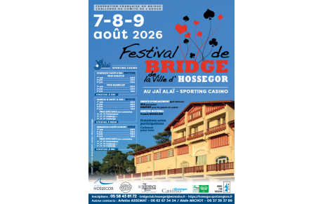 FESTIVAL DE BRIDGE DE LA VILLE D'HOSSEGOR les 7, 8 et 9 Août 2026